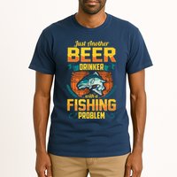 Just Another Beer Drinker With A Fishing Problem Tall T-Shirt