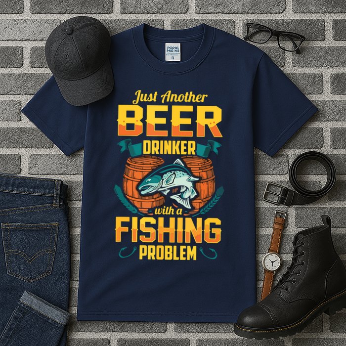 Just Another Beer Drinker With A Fishing Problem Tall T-Shirt