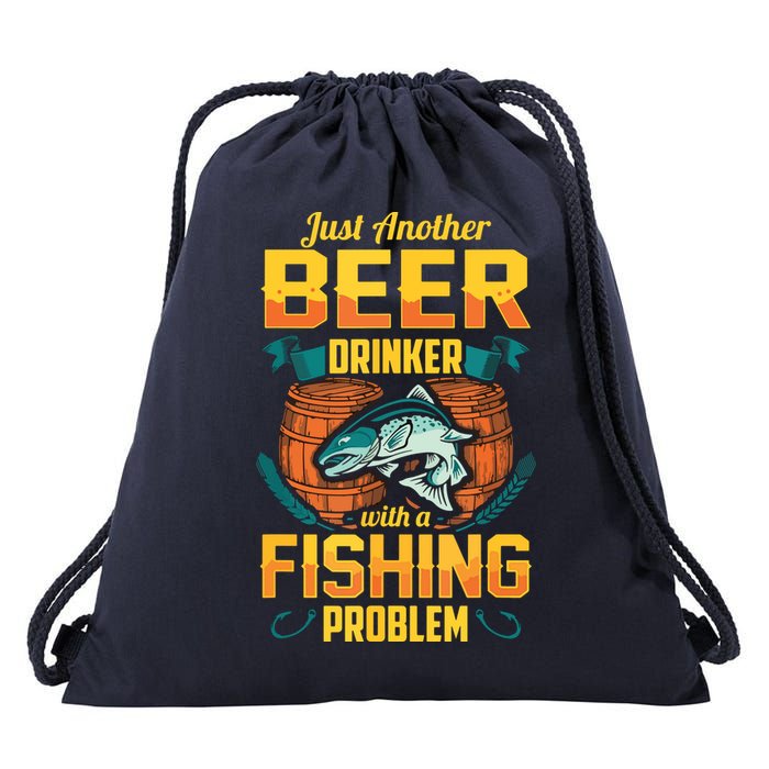 Just Another Beer Drinker With A Fishing Problem Drawstring Bag