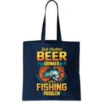 Just Another Beer Drinker With A Fishing Problem Bag