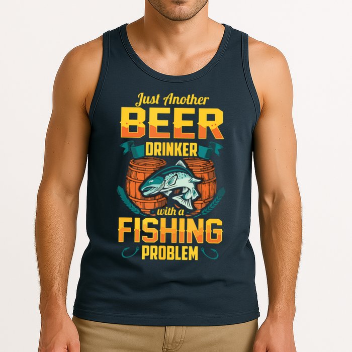 Just Another Beer Drinker With A Fishing Problem Tank Top