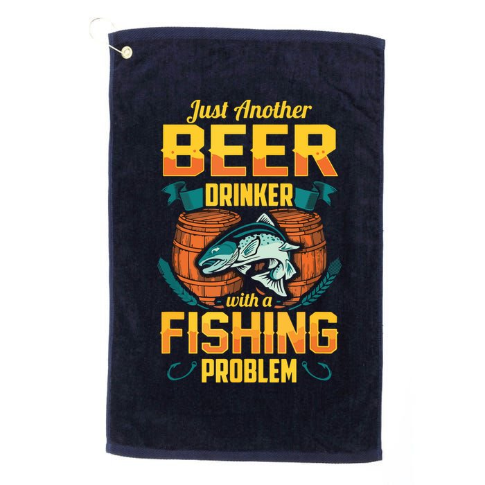 Just Another Beer Drinker With A Fishing Problem Golf Towel
