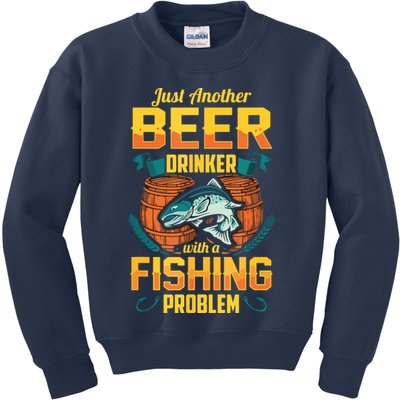 Just Another Beer Drinker With A Fishing Problem Kids Sweatshirt