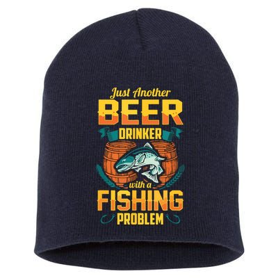 Just Another Beer Drinker With A Fishing Problem Short Acrylic Beanie