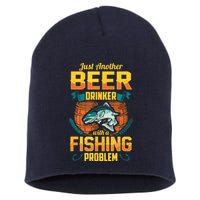 Just Another Beer Drinker With A Fishing Problem Short Acrylic Beanie