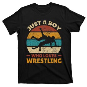 Just A Boy Who Loves Wrestling Wrestle Outfit Wrestler T-Shirt