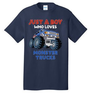 Just A Boy Who Loves Monster Trucks Funny Monster Truck Tall T-Shirt