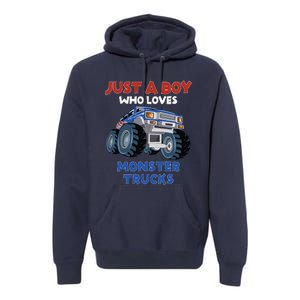 Just A Boy Who Loves Monster Trucks Funny Monster Truck Premium Hoodie