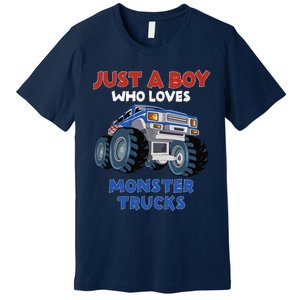 Just A Boy Who Loves Monster Trucks Funny Monster Truck Premium T-Shirt