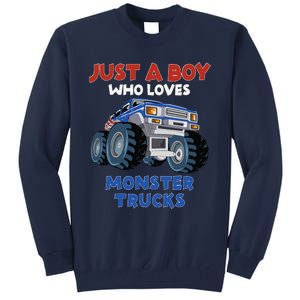 Just A Boy Who Loves Monster Trucks Funny Monster Truck Tall Sweatshirt