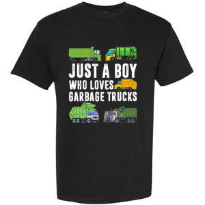 Just A Boy Who Loves Garbage Trucks Trash Truck Garment-Dyed Heavyweight T-Shirt