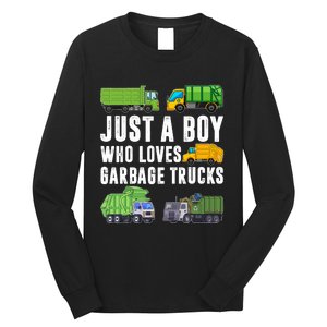 Just A Boy Who Loves Garbage Trucks Trash Truck Long Sleeve Shirt