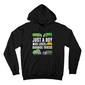 Just A Boy Who Loves Garbage Trucks Trash Truck Tall Hoodie