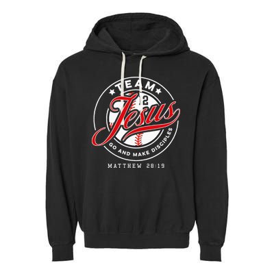 Jesus And Baseball Team Jesus Christian Matthew 2819 Verse Garment-Dyed Fleece Hoodie