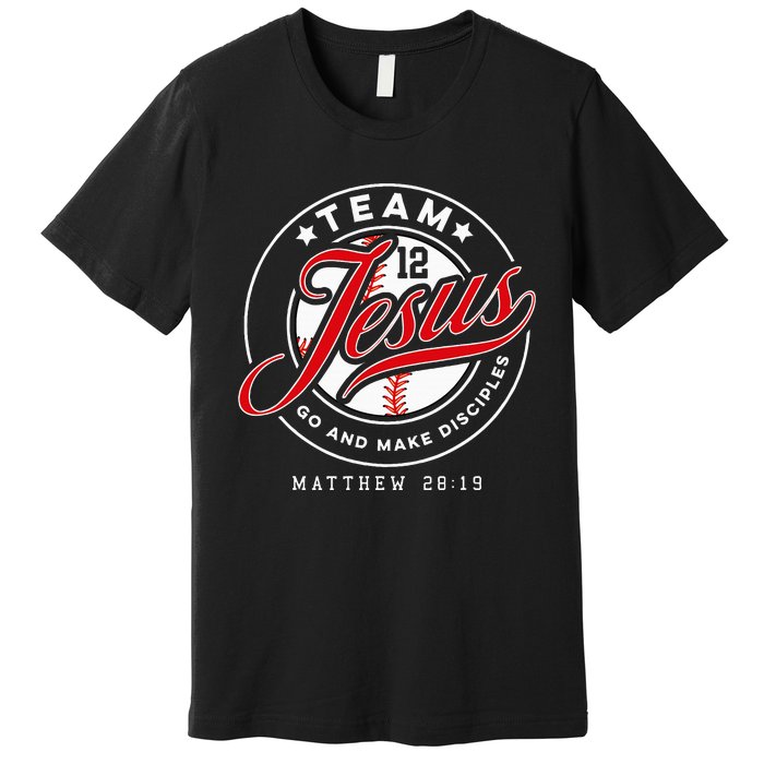 Jesus And Baseball Team Jesus Christian Matthew 2819 Verse Premium T-Shirt