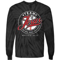 Jesus And Baseball Team Jesus Christian Matthew 2819 Verse Tie-Dye Long Sleeve Shirt