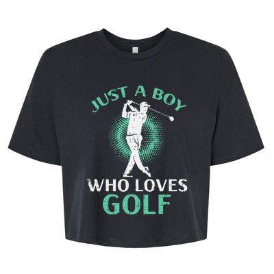 Just A Boy Who Loves Golf Golfing Golfer Bella+Canvas Jersey Crop Tee