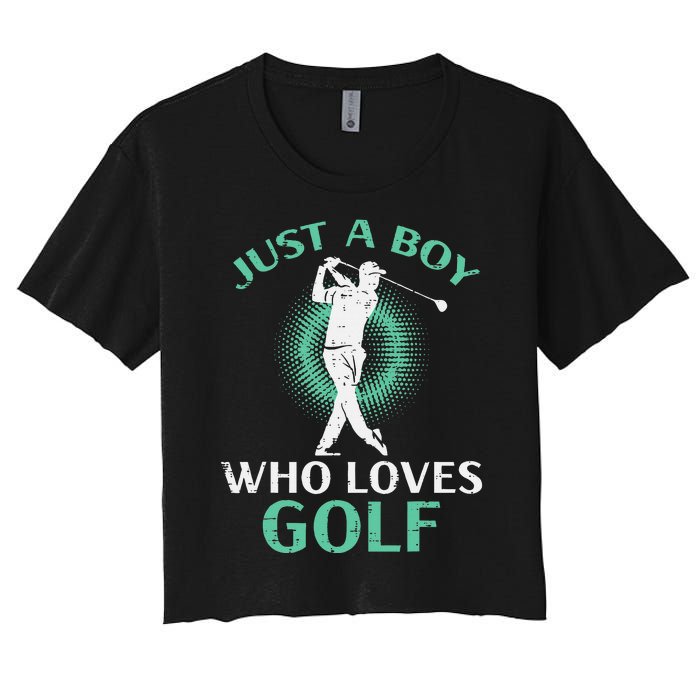 Just A Boy Who Loves Golf Golfing Golfer Women's Crop Top Tee