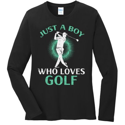 Just A Boy Who Loves Golf Golfing Golfer Ladies Long Sleeve Shirt