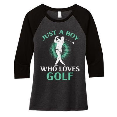 Just A Boy Who Loves Golf Golfing Golfer Women's Tri-Blend 3/4-Sleeve Raglan Shirt