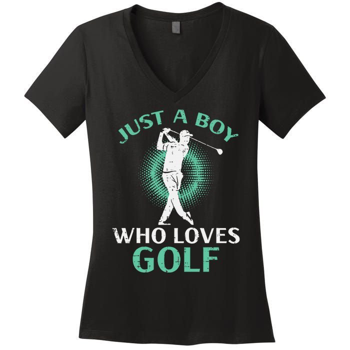 Just A Boy Who Loves Golf Golfing Golfer Women's V-Neck T-Shirt