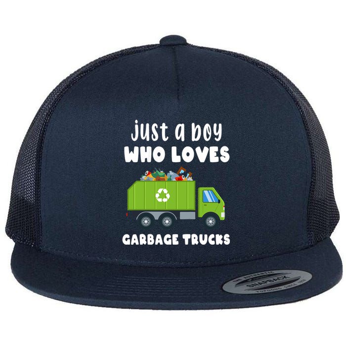 Just A Boy Who Loves Garbage Trucks Flat Bill Trucker Hat