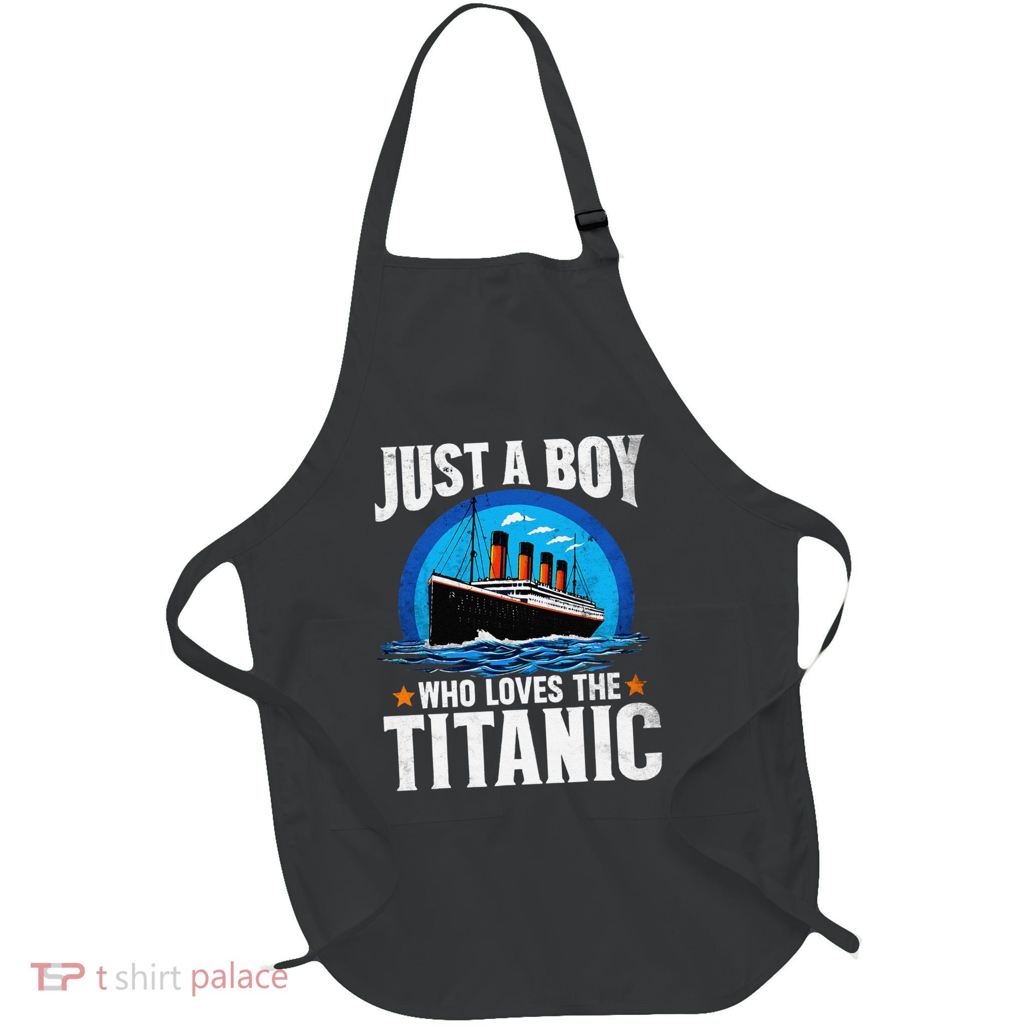 Just A Boy Who Loves The Titanic Son Brother Grandson Gift Full-Length Apron With Pockets