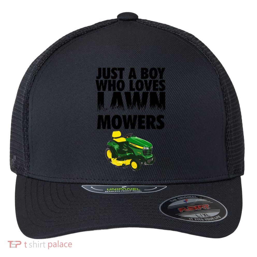 Just A Boy Who Loves Lawn Mowers Flexfit Unipanel Trucker Cap