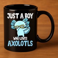 Just A Boy Who Loves Axolotls Cute Kawaii 11oz C Handle Ceramic Mug