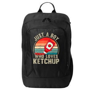 Just A Boy Who Loves Ketchupcatsup Condiment Lover City Backpack