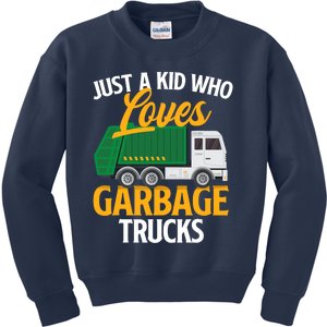 Just A Boy / Girl Who Loves Garbage Trucks Trash Dump Truck Lover Kids Sweatshirt