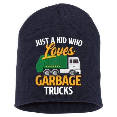 Just A Boy / Girl Who Loves Garbage Trucks Trash Dump Truck Lover Short Acrylic Beanie