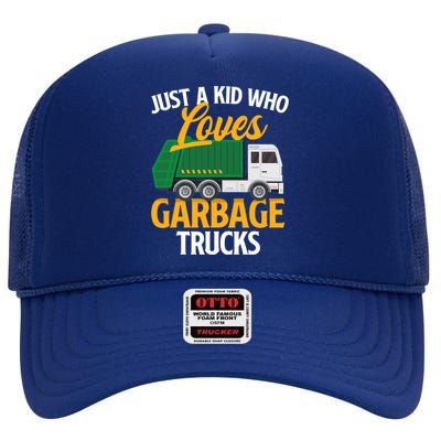 Just A Boy / Girl Who Loves Garbage Trucks Trash Dump Truck Lover High Crown Mesh Back Trucker Hat