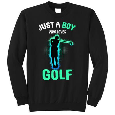 Just A Boy Who Loves Golf Club Golfer Sweatshirt