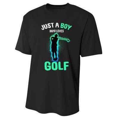 Just A Boy Who Loves Golf Club Golfer Performance Sprint T-Shirt