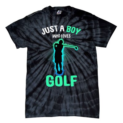 Just A Boy Who Loves Golf Club Golfer Tie-Dye T-Shirt