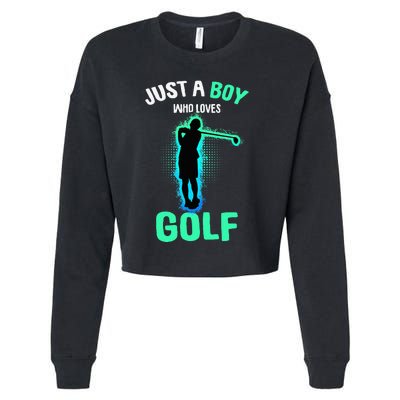 Just A Boy Who Loves Golf Club Golfer Cropped Pullover Crew