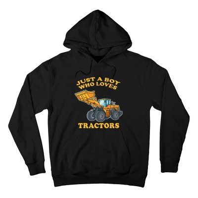 JUST A BOY WHO LOVES DUMP TRACTORS Hoodie