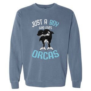 Just A Boy Who Loves Orcas Killer Whale Garment-Dyed Sweatshirt