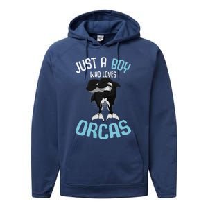 Just A Boy Who Loves Orcas Killer Whale Performance Fleece Hoodie