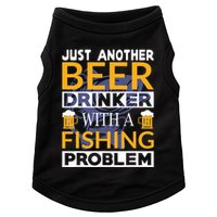 Just Another Beer Drinker With A Fishing Problem Angeln Doggie Tank