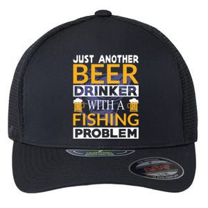 Just Another Beer Drinker With A Fishing Problem Angeln Flexfit Unipanel Trucker Cap