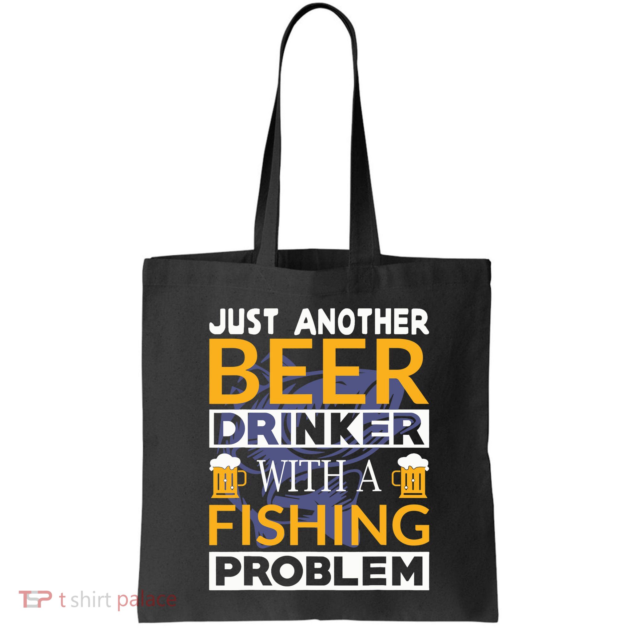 Just Another Beer Drinker With A Fishing Problem Angeln Bag