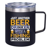 Just Another Beer Drinker With A Fishing Problem Angeln 12oz Stainless Steel Coffee Mug