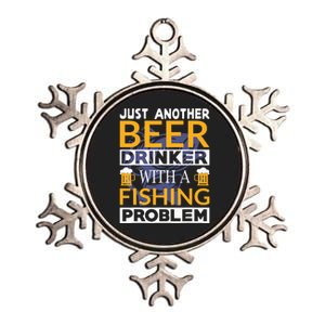 Just Another Beer Drinker With A Fishing Problem Angeln Metallic Star Ornament