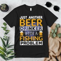 Just Another Beer Drinker With A Fishing Problem Angeln Premium T-Shirt