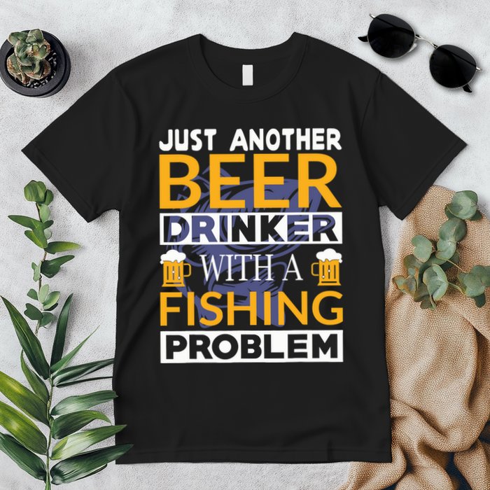 Just Another Beer Drinker With A Fishing Problem Angeln Premium T-Shirt