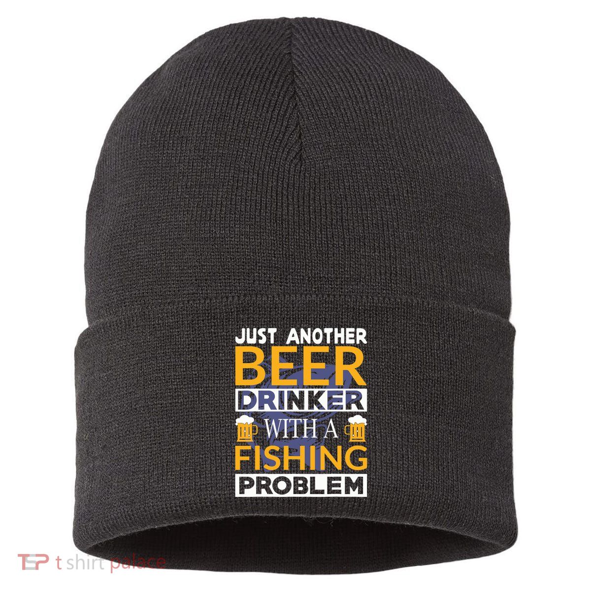 Just Another Beer Drinker With A Fishing Problem Angeln Sustainable Knit Beanie