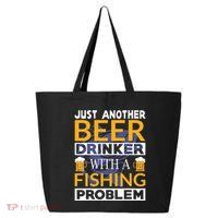 Just Another Beer Drinker With A Fishing Problem Angeln 25L Jumbo Tote