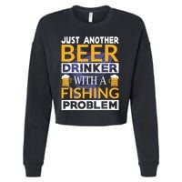 Just Another Beer Drinker With A Fishing Problem Angeln Cropped Pullover Crew